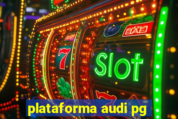 plataforma audi pg